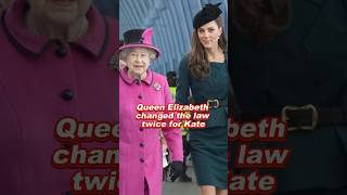 Queen Elizabeth Changed The Law Twice For Kate