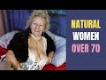 Natural Older Women OVER 70