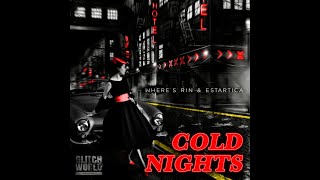 Where's Rin & Estartica - Cold Nights (Original Mix)/ Future Bass promo video
