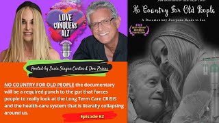NO COUNTRY FOR OLD PEOPLE - Susie and Don Talk About Their Upcoming Important Documentary