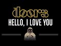 The Doors • Hello, I Love You (CC) 🎤 [Karaoke] [Instrumental Lyrics]