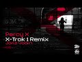 Percy X - X Trak 1 (Joris Voorn Remix)