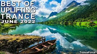 Best Of Uplifting Trance Mix (June 2022) | Tranceforce1