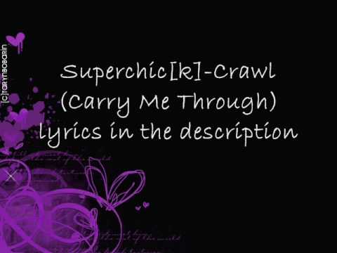 Download Superchick: Rock What You Got - Crawl (Carry Me Through) [Lyrics] Song and Music Video for Free - bigsong.net