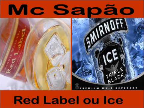 Mc sapão red label ou ice