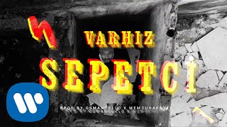 Varhız - SEPETCİ (prod.by Memduh Akatay x Osmancello)  (Lyric )