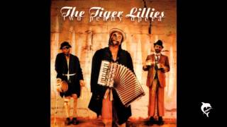 Watch Tiger Lillies Finale video