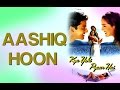 Aashiq Hoon - Video Song | Kya Yehi Pyaar Hai | Aftab Shivdasani & Ameesha Patel | Sonu Nigam