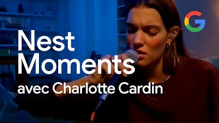 Charlotte Cardin - Nest Moments