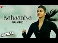 Kahaaniya - Full Video | Jazbaa | Aishwarya Rai Bachchan & Irrfan | Arko ft. Nilofer Wani