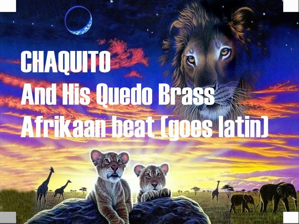 Chaquito And The Quedo Brass Chaquito & The Quedo Brass El Bandido Chaquito And The Quedo Brass Chaquito & The Quedo Brass El Bandido