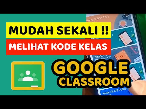Cara Melihat Kode Kelas Di Google Classroom PC dan HP Android
