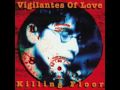 Vigilantes Of Love - 1 - Real Down Town - The Killing Floor (1992)