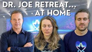 How To Create Your Own Dr. Joe Dispenza Week-Long Retreat At Home For Less Than 100