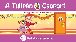 Natali És A Farsang Szomorúságból Varázslatos Jelmezes Buli Tulipán Csoport Mese