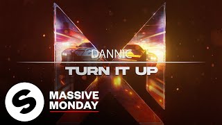 Dannic - Turn It Up (Official Audio)