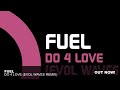 Fuel - Do 4 Love (Evol Waves Remix)