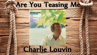 Watch Charlie Louvin Are You Teasing Me video
