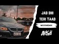 Jab Bhi Teri Yaad (Hindi Moombah Chill Remix) | TIKTOK TRENDING | AVISH679