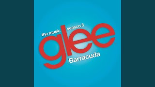 Watch Glee Cast Barracuda video