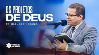 Culto Doméstico (12.05.2022) | OS PROJETOS DE DEUS | Pr. Kleudson Souza