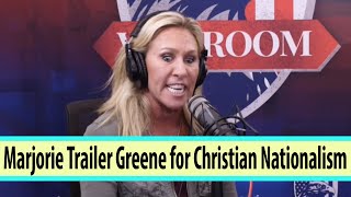 Marjorie Trailer Greene for Christian Nationalism