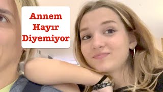 Annem Hayır Diyemiyor Ecrin Su Çoban