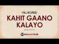 Kahit Gaano Kalayo x Mark Carpio (Lyrics)