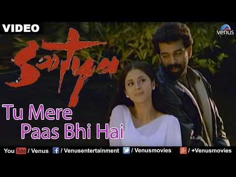 Tu Mere Paas Bhi Hai (Satya)