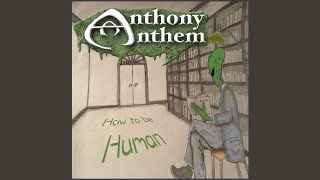Watch Anthony Anthem What Ive Become video