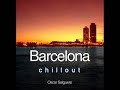 Barcelona  Chillout     Oscar Salguero     