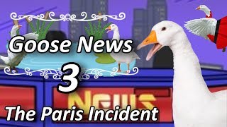Goose News: The Paris Incident