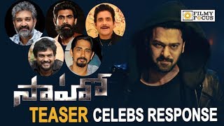 Saaho Teaser Celebrity Response || Prabhas, Shraddha Kapoor - Filmyfocus.com