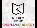 Mickey Singh | Cheerleader Remick's | Official Fan Appreciation Video