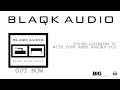 BLAQK AUDIO - With Your Arms Around You (Album Track)