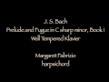 Bach, Prelude and Fugue in  C sharp minor book 1 BWV 849, Margaret Fabrizio, harpsichord