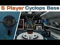 Subnautica - 6 Player Cyclops Base