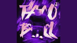 Taco Bell Super Slowed