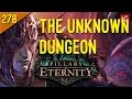 Let's Play Pillars of Eternity #278 Into Lle A Rhemen (Dungeon / Path of the Damned / Roleplay)