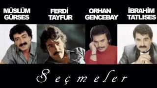 Müslüm Gürses & Ferdi Tayfur & Orhan Gencebay & İbrahim Tatlıses Full Damar