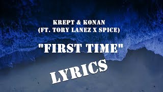 Watch Krept  Konan First Time feat Tory Lanez video