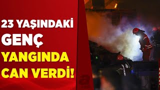 İstanbulda Kahreden Olay Fabrika Yangınında 23 Yaşındaki Genç Yaş Yitirdi A Haber