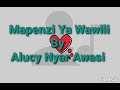 Alucy Nyar Awasi - Mapenzi Ya Wawili