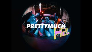 Prettymuch - H2L