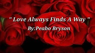 Watch Peabo Bryson Love Always Finds A Way video