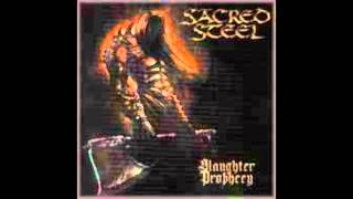 Watch Sacred Steel Crush The Holy Save The Damned video
