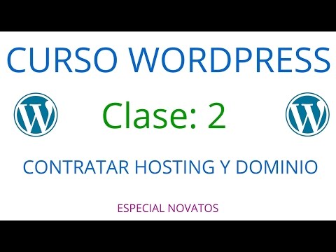 Curso de Wordpress Novatos | Clase 2 | Cómo Contratar Hosting y Dominio Curso de Wordpress Novatos | Clase 2 | Cómo Contratar Hosting y Dominio