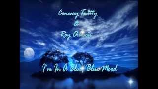 Watch Conway Twitty Im In A Blue Blue Mood video