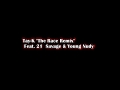 21 Savage The Race Remix Lyrics ft Young Nudy  (Tay-K)