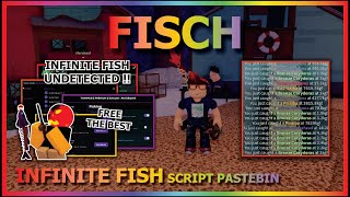 Fisch Script Pastebin 2025 Infinite Fish, Instant Fishing, Instant Event, Undetected Best Top
